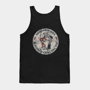 Electricity Will Kill You Kids Tank Top